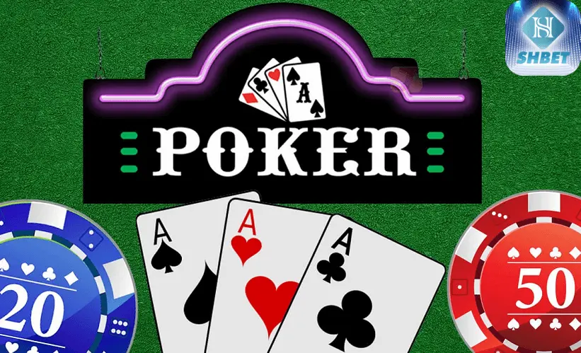 Mẹo chơi Poker bất bại từ SHBET