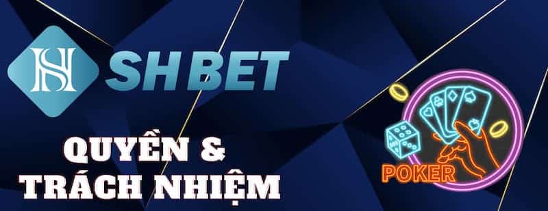 Tuân thủ đúng quyền và trách nhiệm của bet thủ tại SHBET