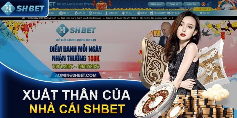 Sự hình thành của shbet 2024